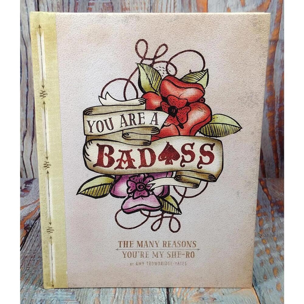 You Are a Badass: The Many Reasons You're My She-Ro - Inspirational Book